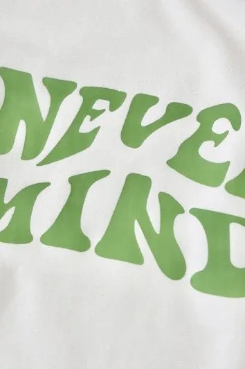 'Nevermind' crop tank